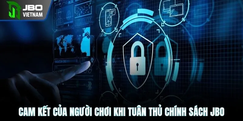 Cam kết của người chơi khi tuân thủ chính sách JBO